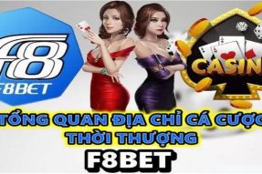 Review từ A-Z sảnh casino F8BET mới nhất cho anh em cược thủ